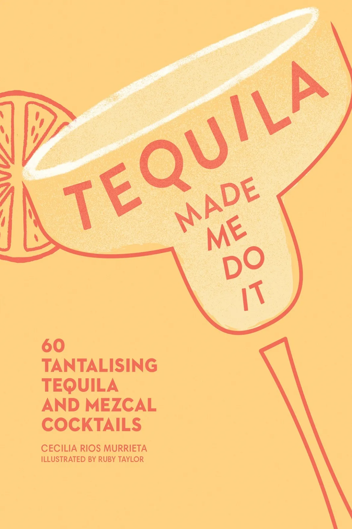 Tequila Made Me Do It