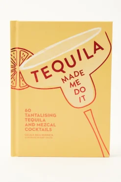 Tequila Made Me Do It